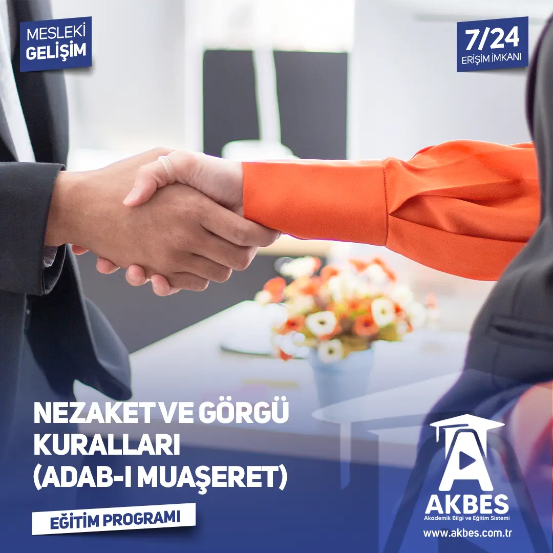 Nezaket ve Görgü Kuralları (Adab-ı Muaşeret) Eğitim Programı