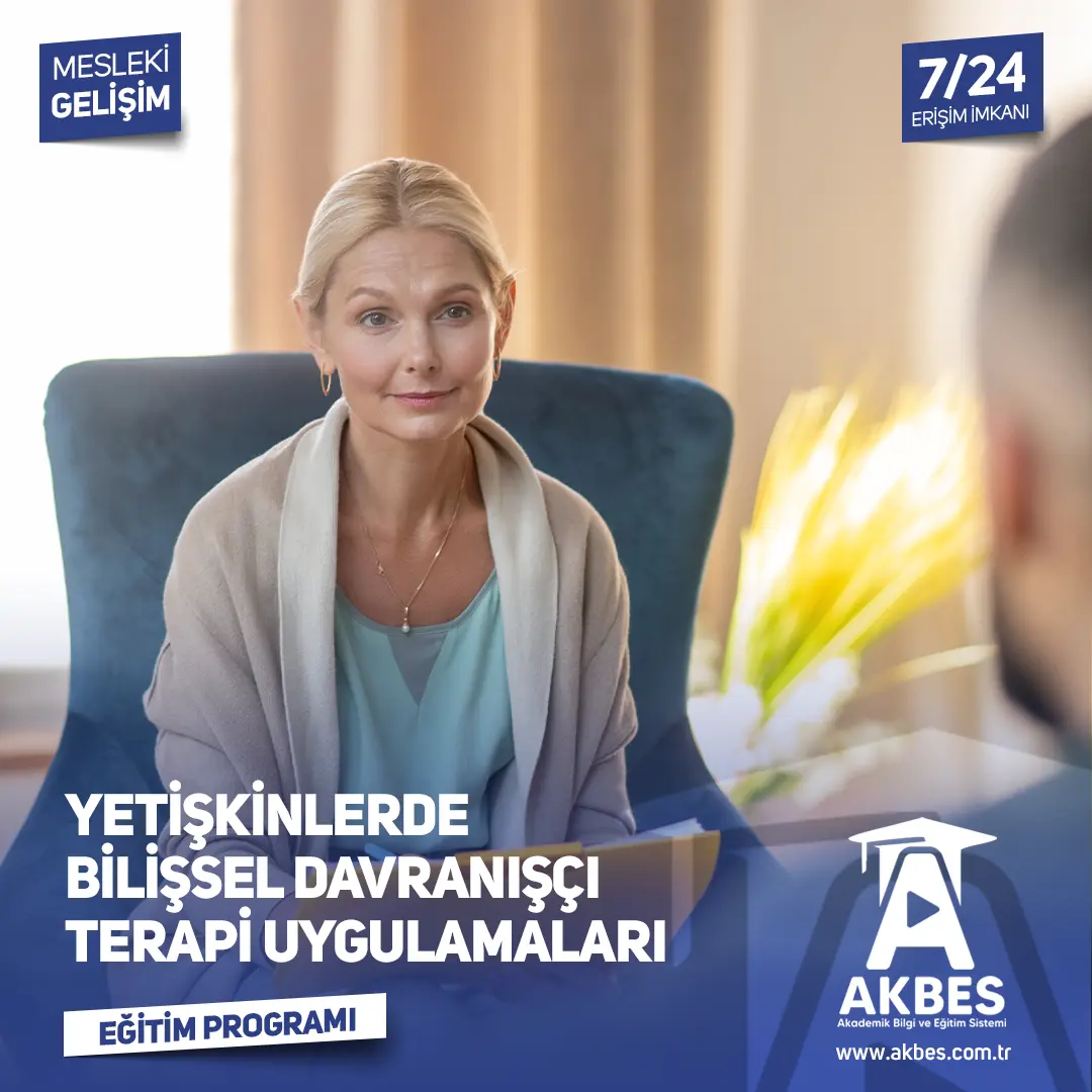 Yetişkinlerde Bilişsel Davranışçı Terapi Eğitimi ile danışanlarınızın olumsuz düşüncelerini değiştirmelerine yardımcı olun!