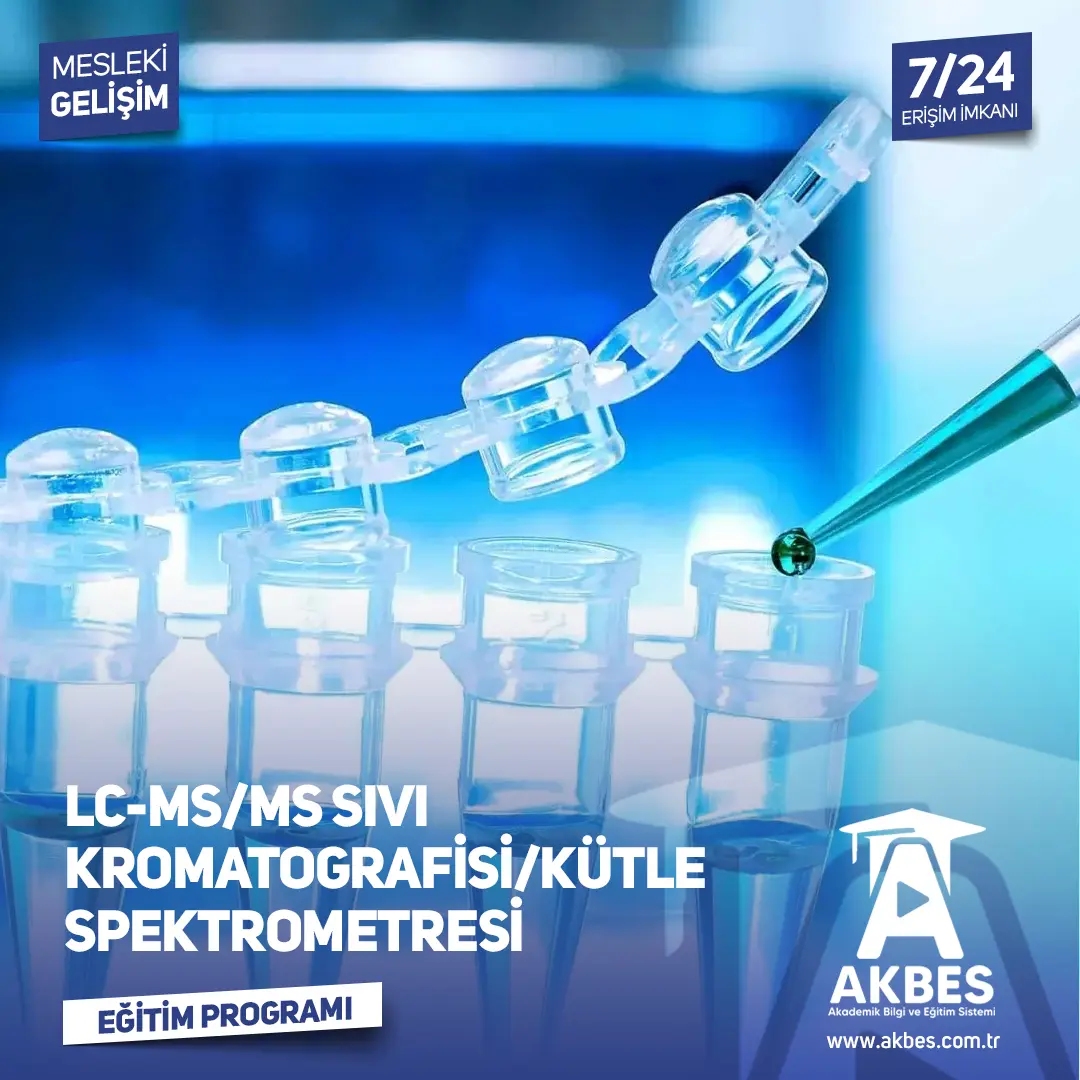 LC-MS/MS Eğitimi ile sıvı kromatografisi ve kütle spektrometrisinde uzmanlaşın, karmaşık numunelerde hassas analizler yapın ve doğru sonuçlar elde edin!