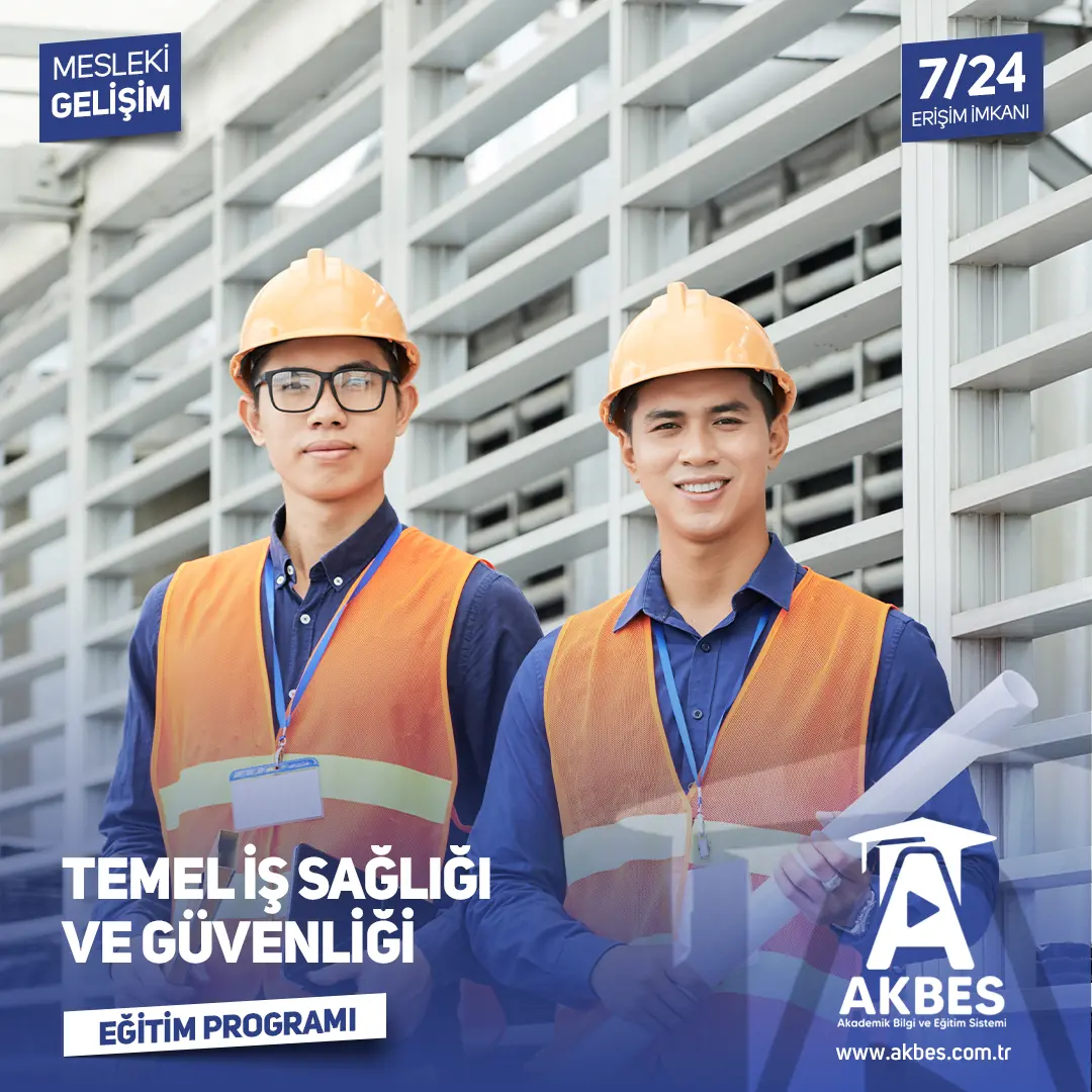 Temel İş Sağlığı ve Güvenliği Eğitim Programı