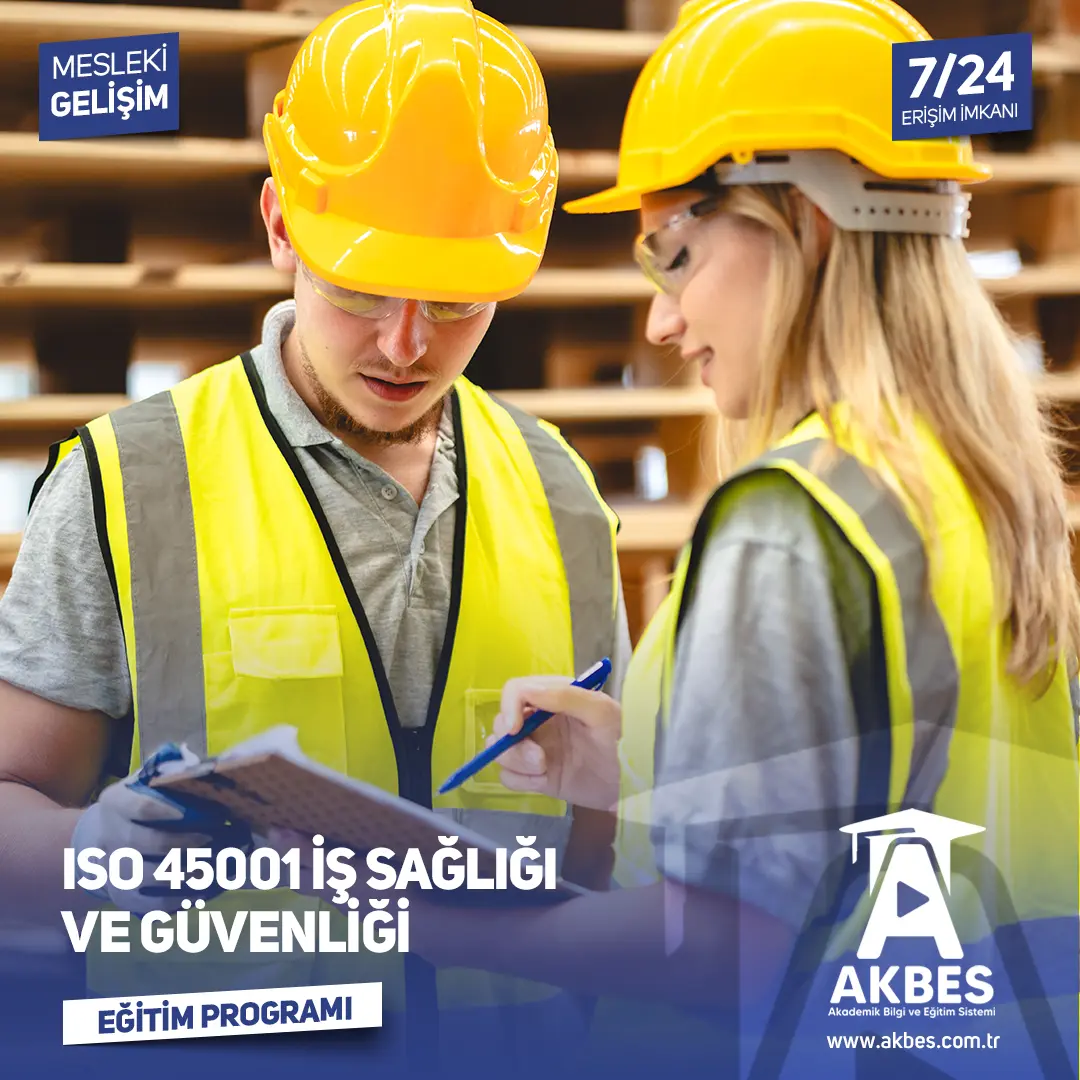 ISO 45001 İş Sağlığı Ve Güvenliği Eğitim Programı